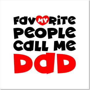 My favorite people call me dad Posters and Art